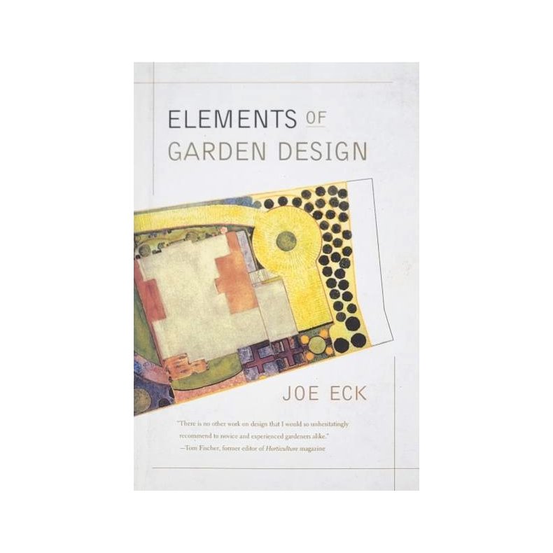 Joe Eck - Elements of Garden Design