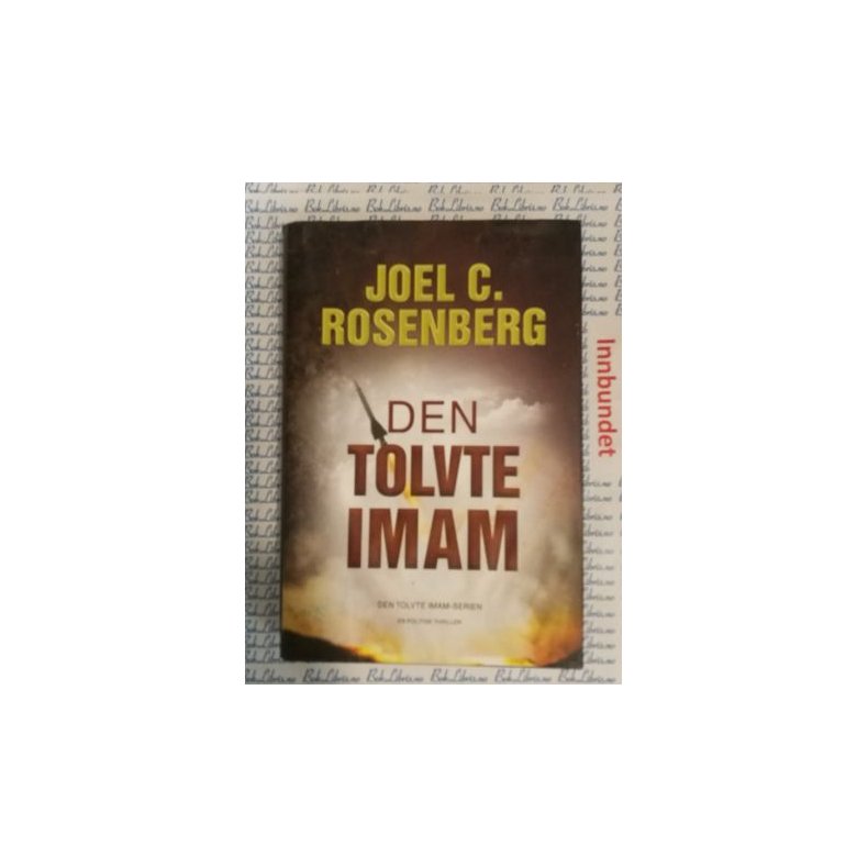 Joel C. Rosenberg - Den tolvte imam