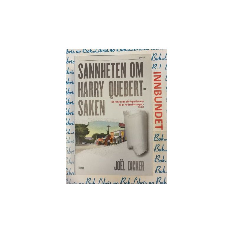 Jo�l Dicker - Sannheten om Harry Quebert-saken (I)