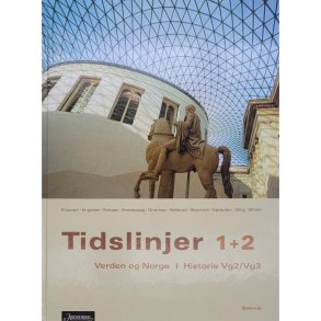 Jrgen Eliassen m.fl. - Tidslinjer 1+2 - Verden og Norge - Historie Vg2/Vg3 Bokml