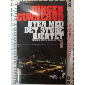 Jrgen Gunnerud - Byen med det store hjertet