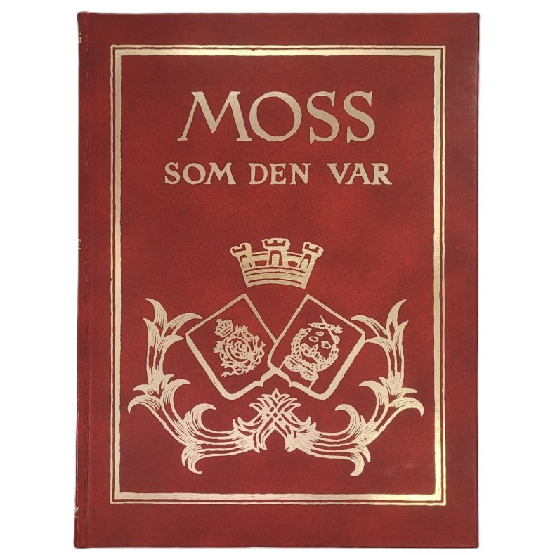 Jrgen Herman Vogt - Moss som den var - Gamle bilder fra byen