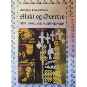 Jrgen Lorentzen - Makt og Overtro - Den daglige hjernevask