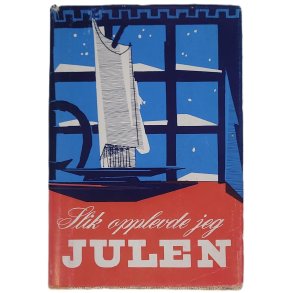 Jrgine Horgmo - Slik opplevde jeg julen