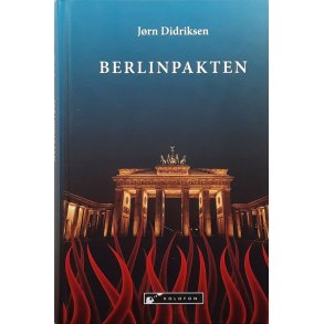 J�rn Didriksen - Berlinpakten - (Innbundet)