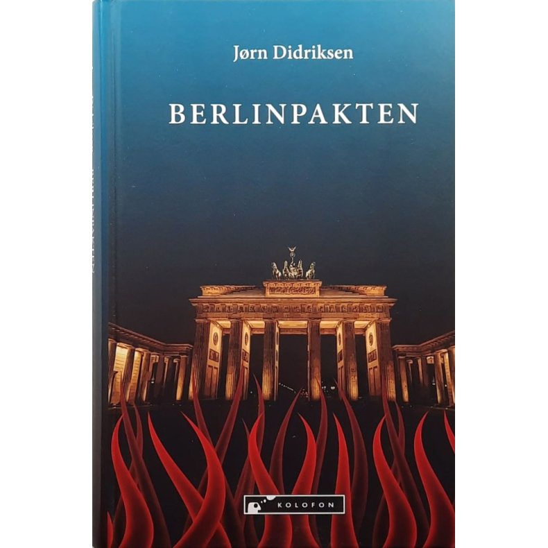 J�rn Didriksen - Berlinpakten - (Innbundet)