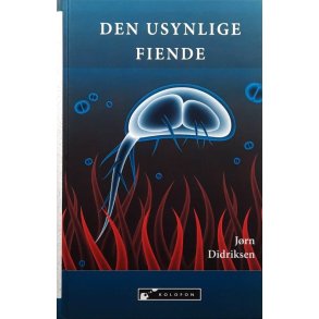 J�rn Didriksen - Den usynlige fiende (Innbundet)