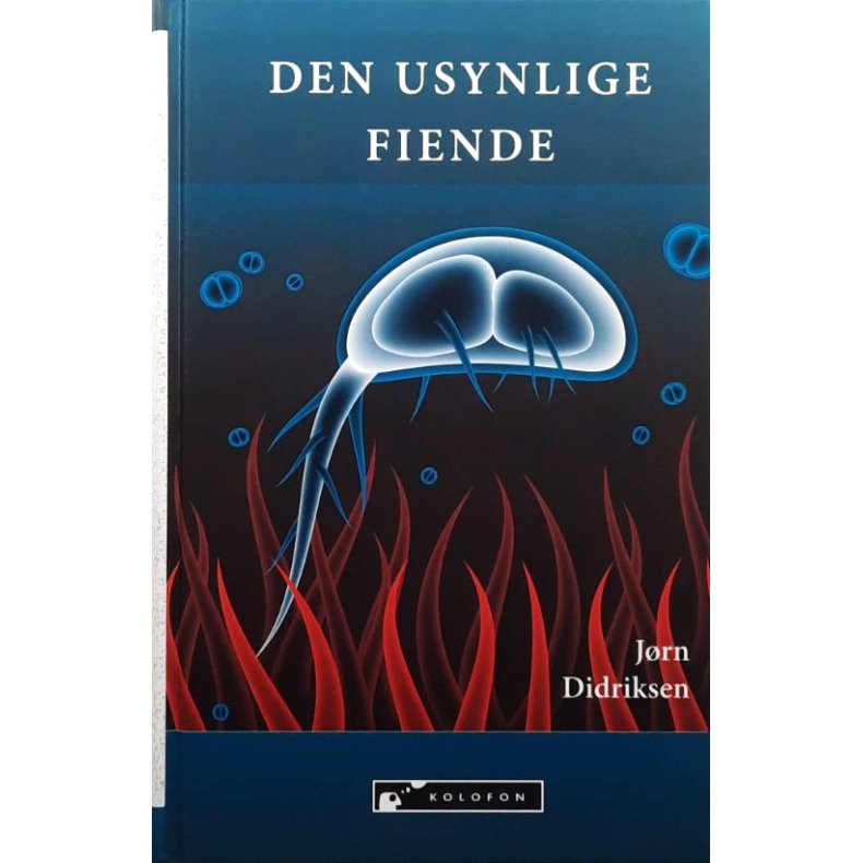 J�rn Didriksen - Den usynlige fiende (Innbundet)