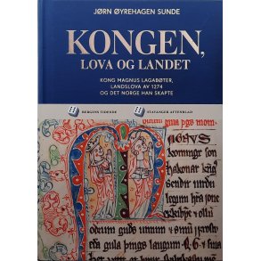 Jrn yrehagen Sunde - Kongen, lova og landet (Innbundet)