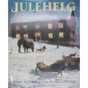 J�rn Roeim - Julehelg - Norsk Jul i diktning og billedkunst (Innb.)