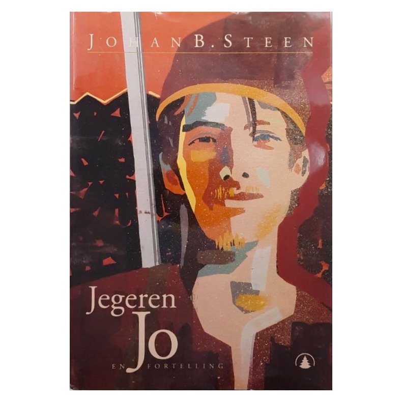 Johan B. Steen - Jegeren Jo (Innbundet)