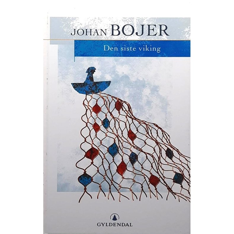 Johan Bojer - Den siste viking -(Innbundet)