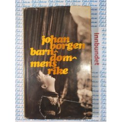 Johan Borgen - Barndommens rike