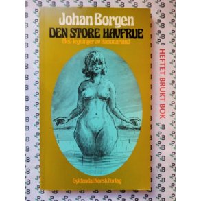 Johan Borgen - Den store havfrue