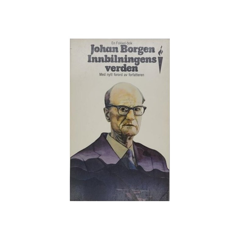 Johan Borgen - Innbilningens verden (Heftet)