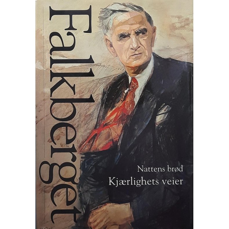 Johan Falkberget - Nattens brd Kjrlighets veier