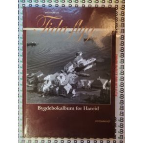 Johan Ottesen - Tida flyg - Bygdebokalbum for Hareid
