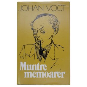 Johan Vogt - Muntre memoarer (Innb.)