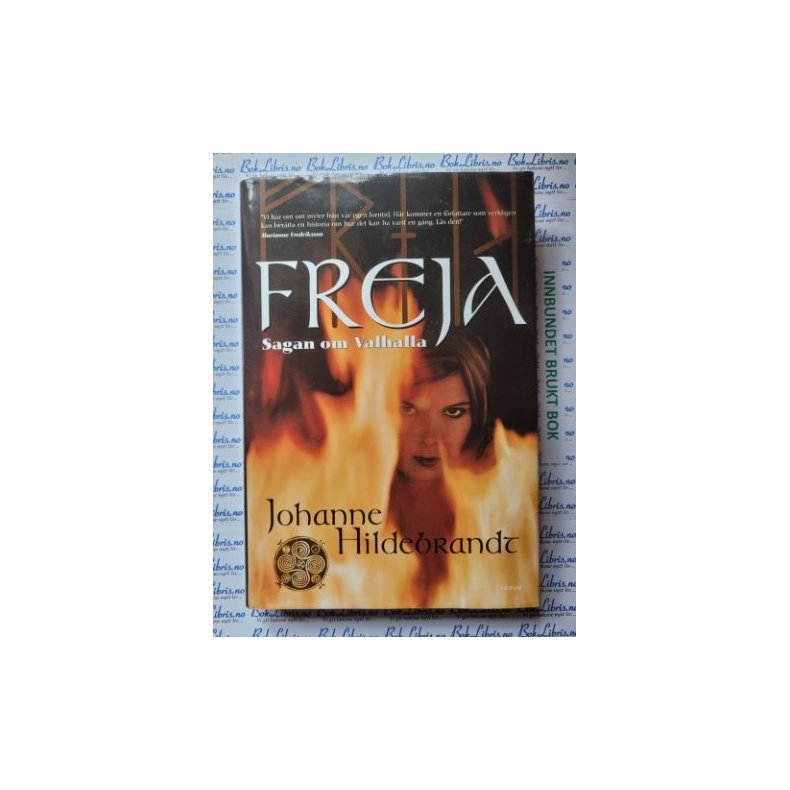 Johanne Hildebrandt - Freja. Sagan om Valhalla