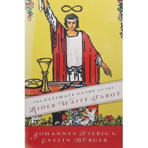 Johannes Fiebig and Evelin B�rger - The Ultimate Guide to the Rider Waite Tarot (Heftet)