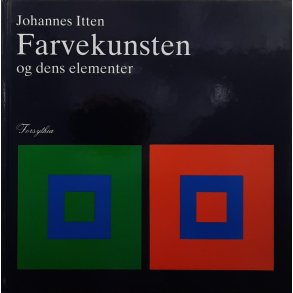 Johannes Itten - Farvekunsten og dens elementer (Innbundet)