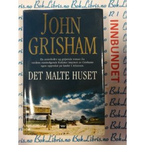 John  Grisham - Det malte huset