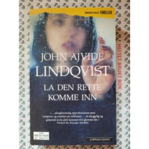 John Ajvide Lindqvist - La den rette komme inn (Heftet)