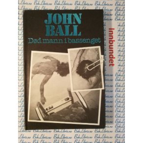 John Ball - Dd mann i bassenget