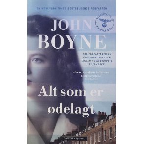 John Boyne - Alt som er delagt