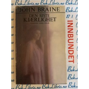 John Braine - Den siste kjrlighet