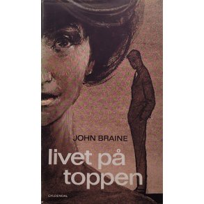 John Braine - Livet p toppen
