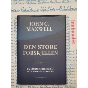 John C. Maxwell - Den store forskjellen