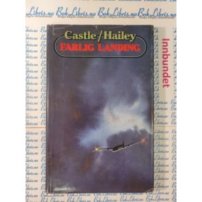 John Castle og Arthur Hailey - Farlig landing