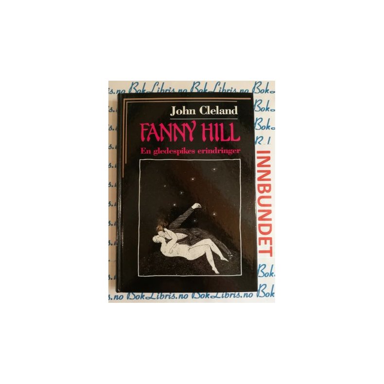 John Cleland - Fanny Hill En gledespikes erindringer (I)