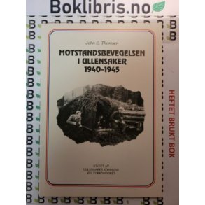John E. Thoresen - Motstandsbevegelsen i Ullensaker 1940-1945