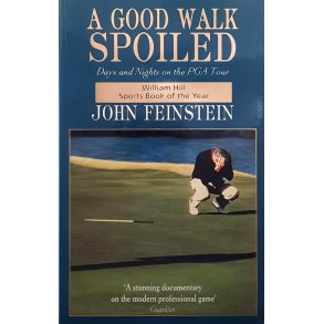 John Feinstein - A Good Walk Spoiled (Heftet)