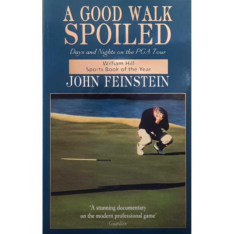 John Feinstein - A Good Walk Spoiled (Heftet)