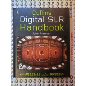 John Freeman - Collins Digital SLR Handbook