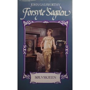John Galsworthy - Forsyte Sagaen - Slvskjeen