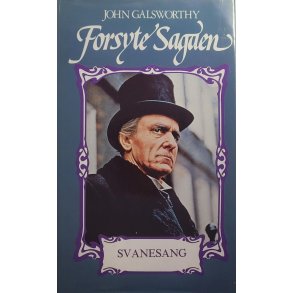 John Galsworthy - Forsyte Sagaen - Svanesang