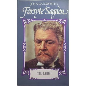 John Galsworthy - Forsyte Sagaen - Til Leie
