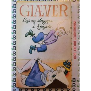 John Giver - Lys og skygger i Sjgata (Innbundet)