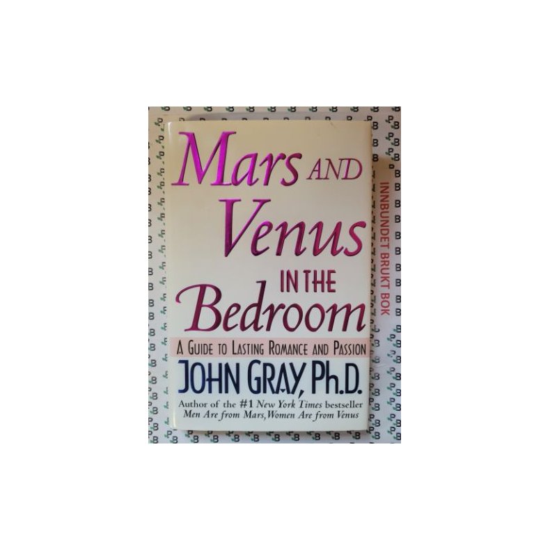 John Gray - Mars and Venus in the Bedroom (Innbundet)