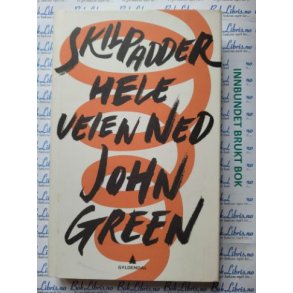 John Green - Skilpadder hele veien ned