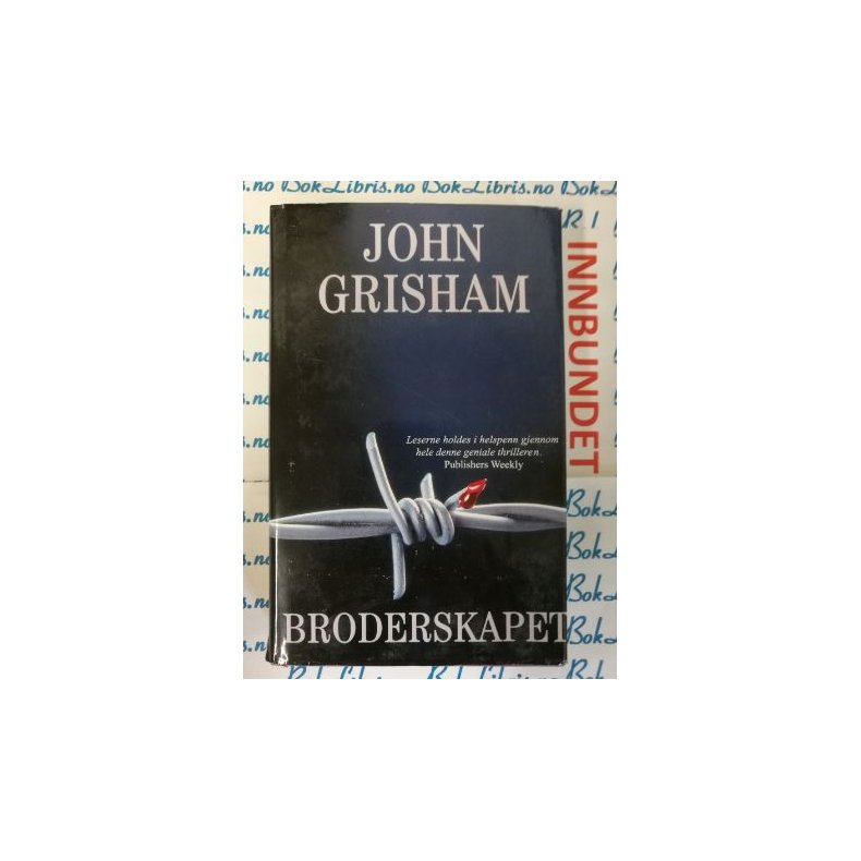 John Grisham - Broderskapet (Innbundet)