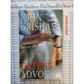 John Grisham - Gatens advokat