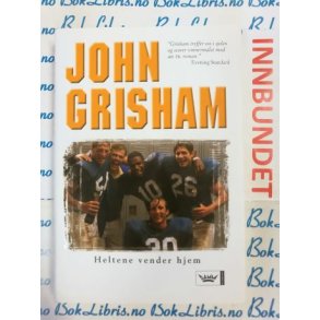 John Grisham - Heltene vender hjem (Innb)