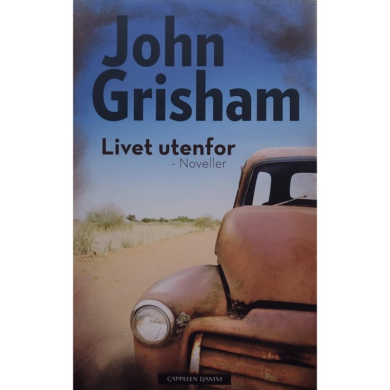 John Grisham - Livet utenfor