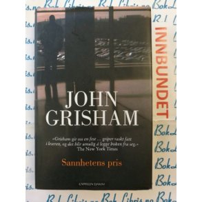 John Grisham - Sannhetens pris  (Innb.)