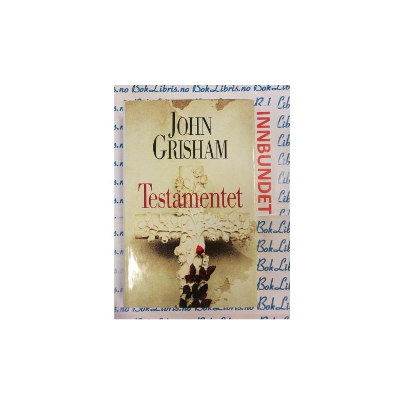 John Grisham - Testamentet (Innb)